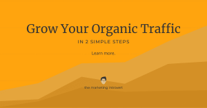 Grow Your Organic Traffic in 2 Simple Steps