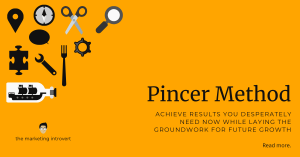 Use the Pincer Method to Get Short- and Long-Term Results